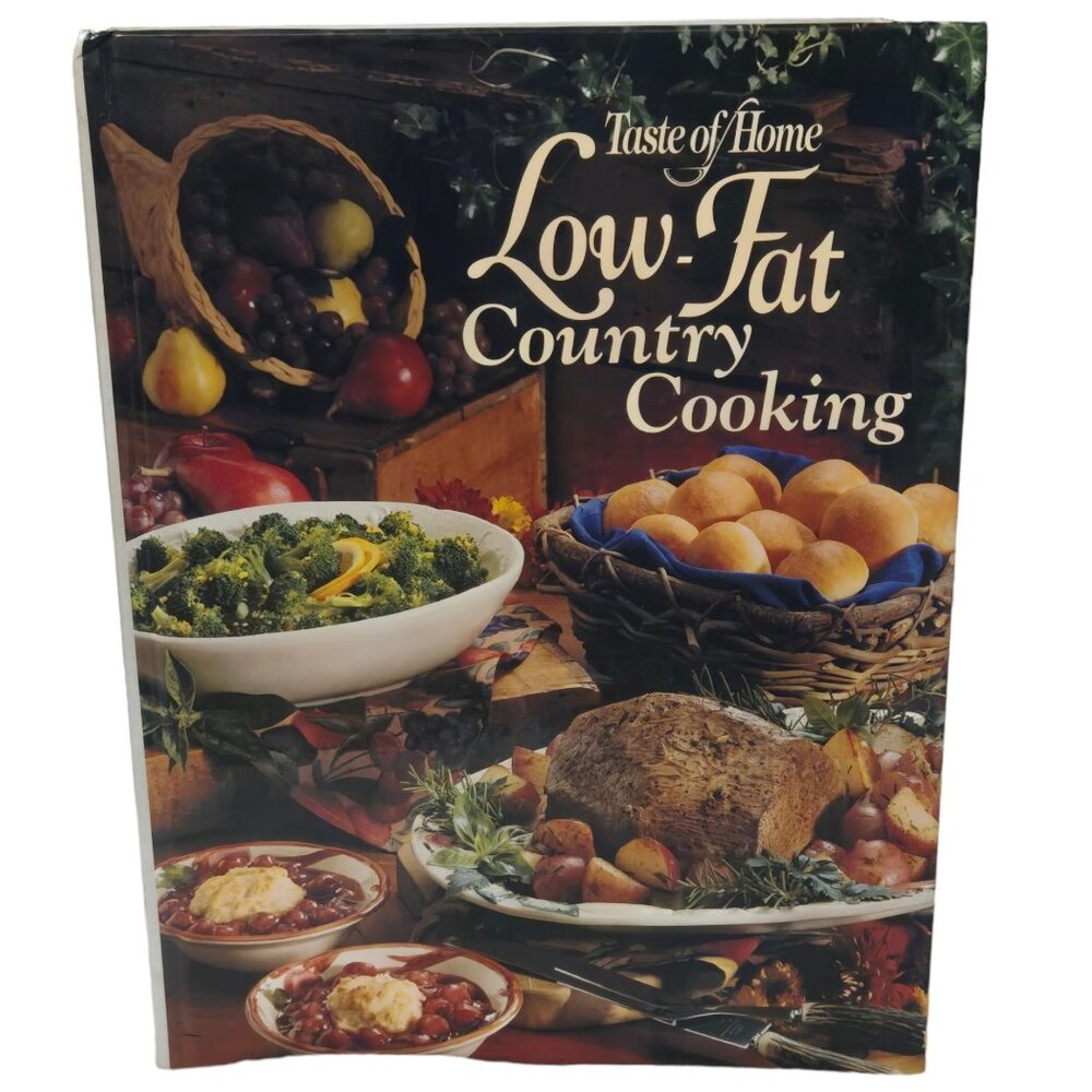 Taste Of Home Low Fat Country Cooking Cookbook Vintage Recipe Book Down Home Foo